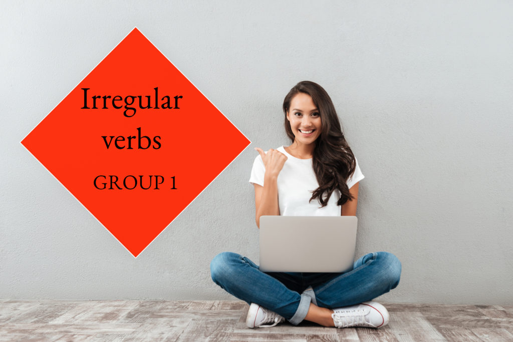 Irregular verbs – group 1